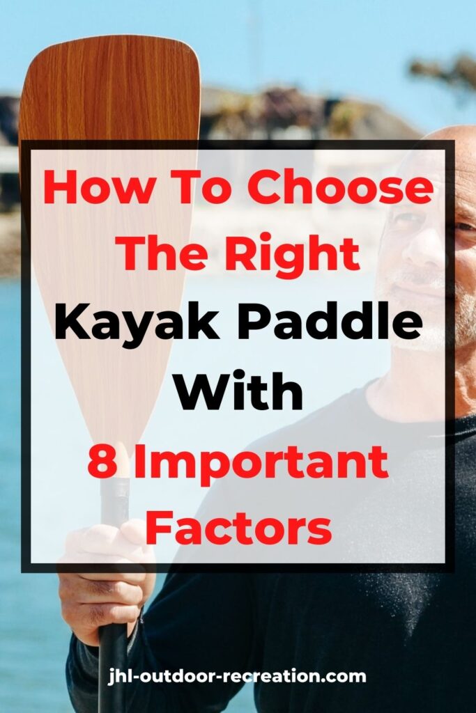 cover image of choosing the right kayak paddle